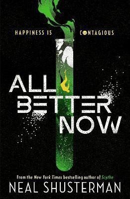 All Better Now – Shusterman Neal