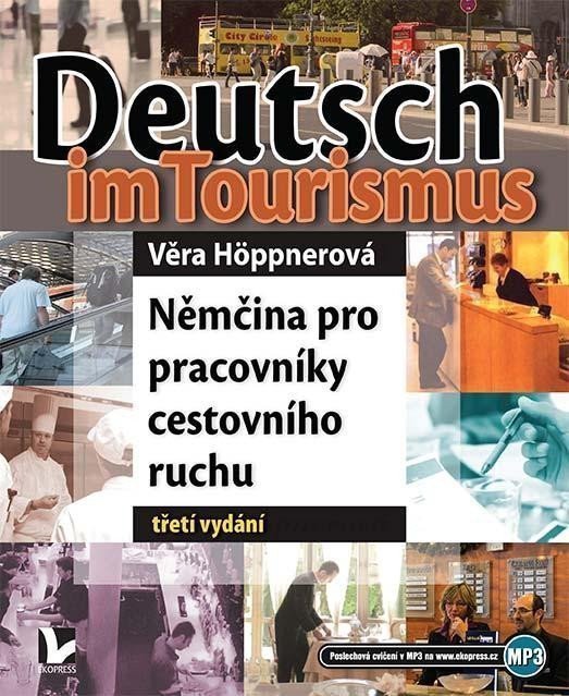 Deutsch im Tourismus - Němčina pro pracovníky cestovního ruchu – Höppnerová Věra