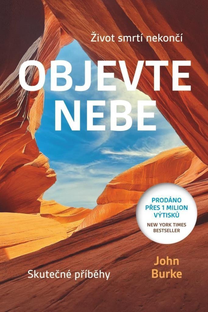 Objevte nebe - Život smrtí nekončí – Burke John