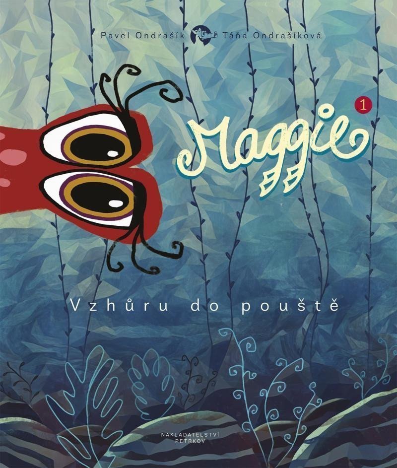 Maggie 1 - Vzhůru do pouště – Ondrašík Pavel