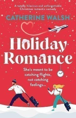 Holiday Romance – Walsh Catherine (2022)
