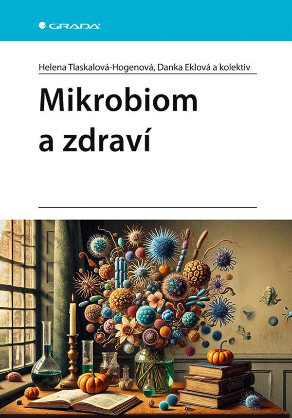 Mikrobiom a zdraví – Tlaskalová-Hogenová Helena