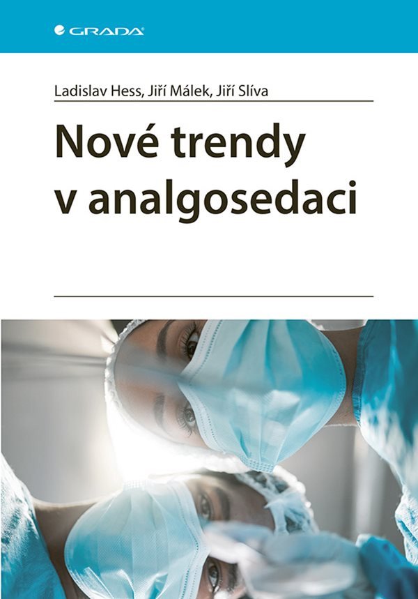 Nové trendy v analgosedaci – Málek Jiří