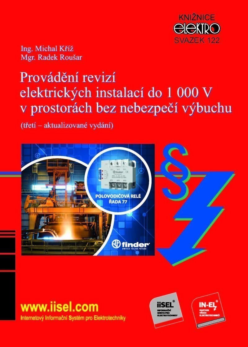 Provádění revizí elektrických instalací do 1 000 V v prostorách bez nebezpečí výbuchu – Kříž Michal
