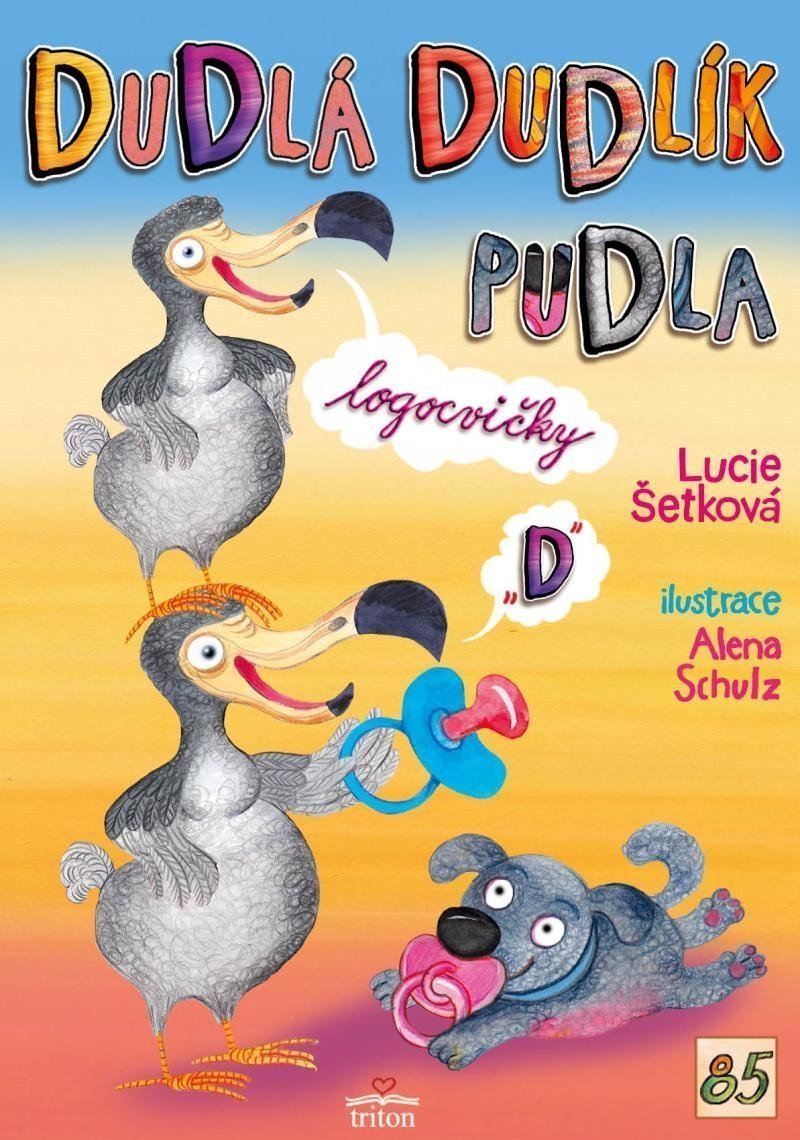 Dudlá dudlík pudla – Šetková Lucie