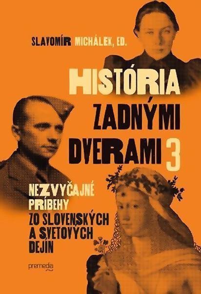 História zadnými dverami 3 slovensky – Michálek Slavomír