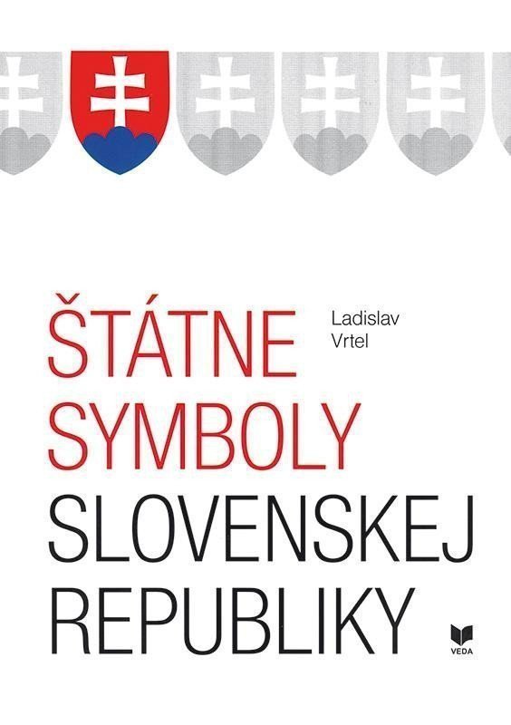Štátne symboly Slovenskej republiky slovensky – Vrtel Ladislav