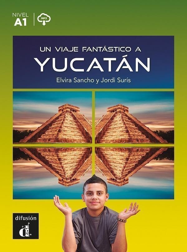 Un viaje fantástico a Yucatán A1 - Libro MP3 descargable – Sancho Elvira