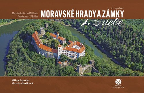 Moravské hrady a zámky z nebe – Paprčka Milan