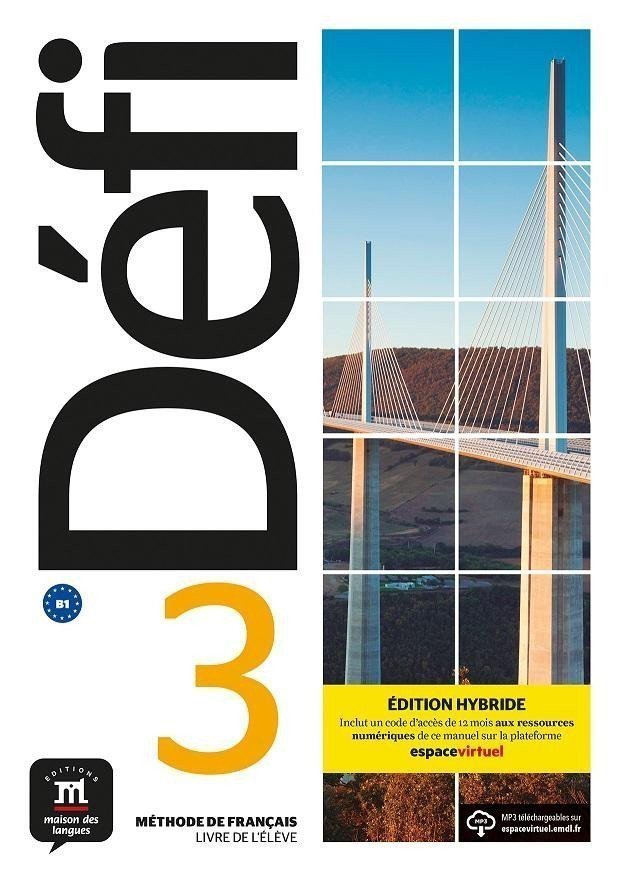 Défi 3 B1 - Édition hybride Livre de léleve Espacevirtuel 12 mois