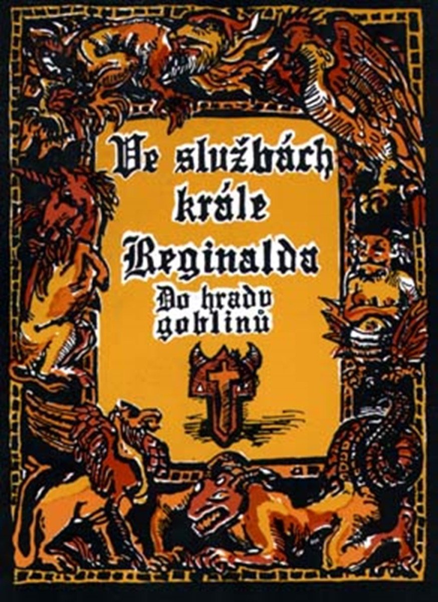 Ve službách krále Reginalda - Do hradu goblinů gamebook – Bronec Michael