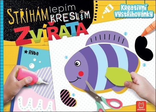 Stříhám lepím kreslím Zvířata - Kreativní vystřihovánky