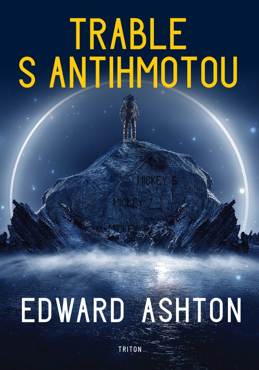 Trable s antihmotou – Ashton Edward