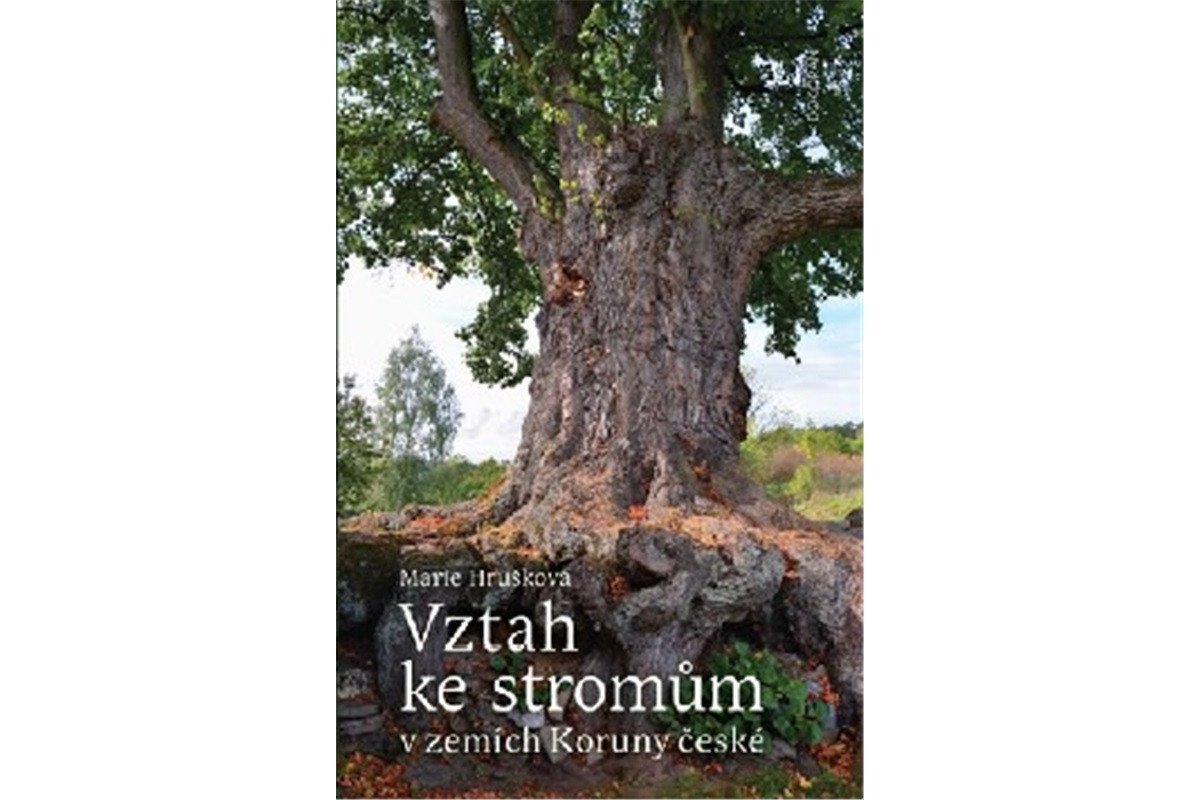 Vztah ke stromům v zemích Koruny české – Hrušková Marie