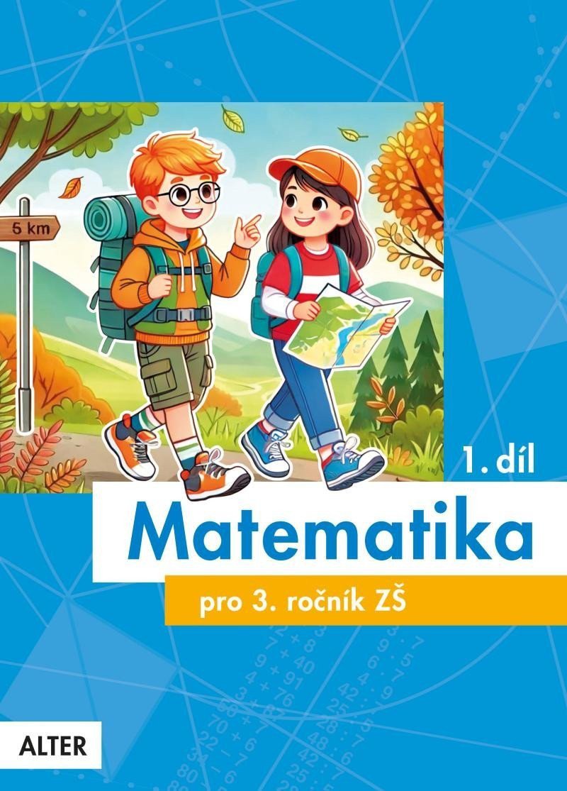 Matematika pro 3 ročník 1 díl – Blažková Růžena