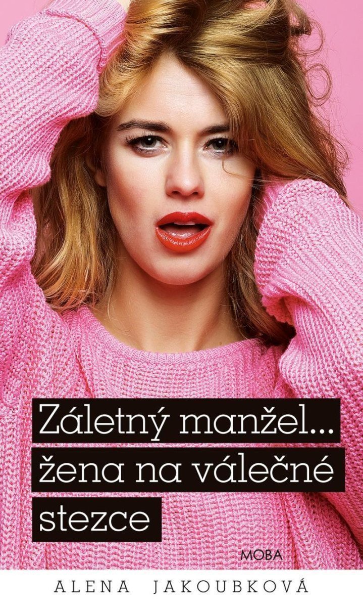 Záletný manžel žena na válečné stezce – Jakoubková Alena