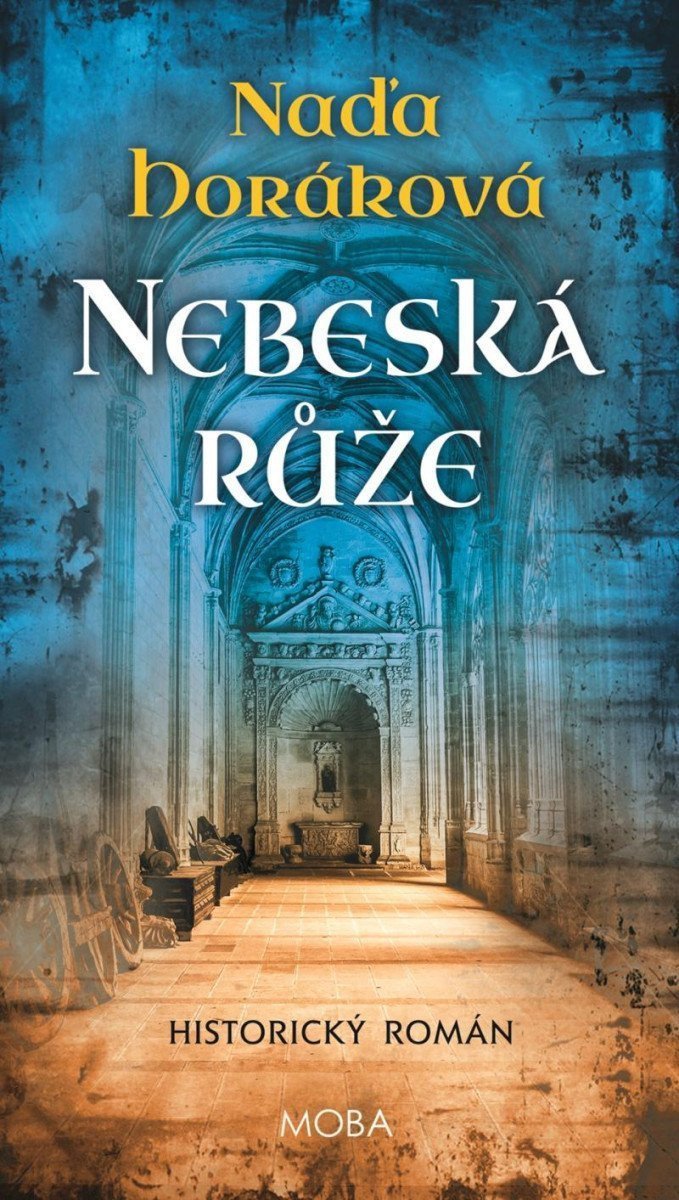 Nebeská růže – Horáková Naďa