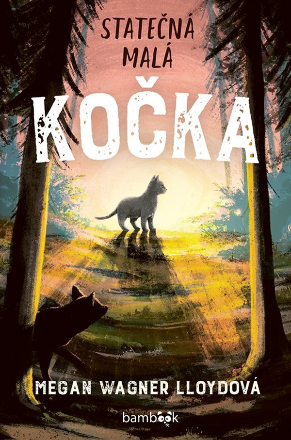 Statečná malá kočka – Wagner Lloydová Megan