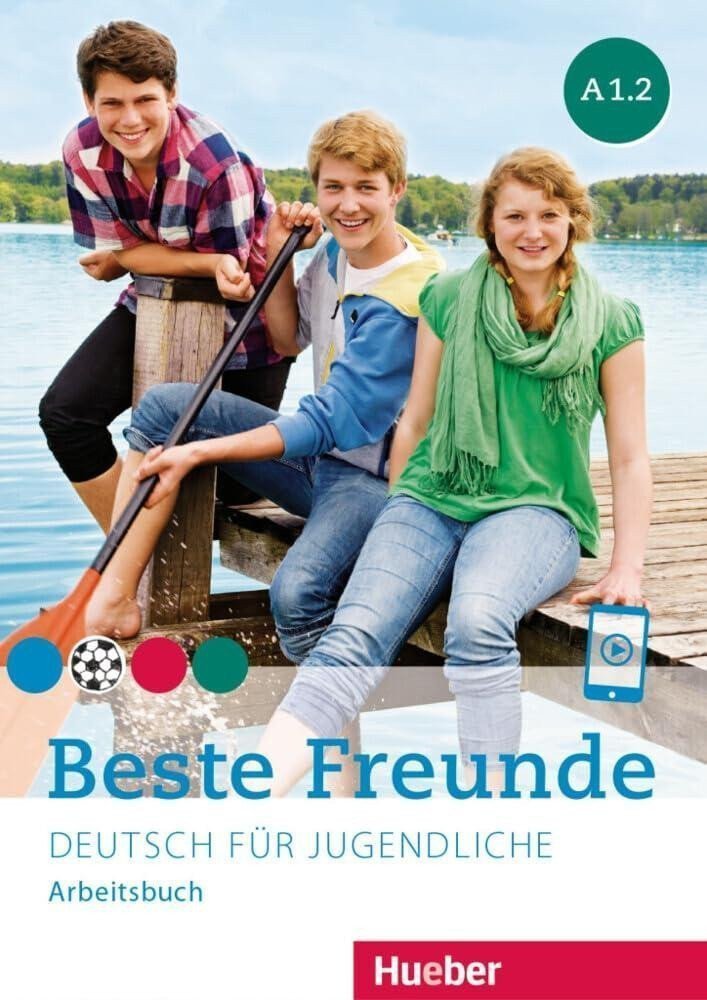 Beste Freunde A12 Arbeitsbuch – Seuthe Christiane
