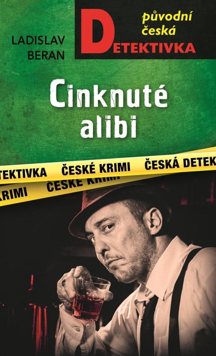 Cinknuté alibi – Beran Ladislav