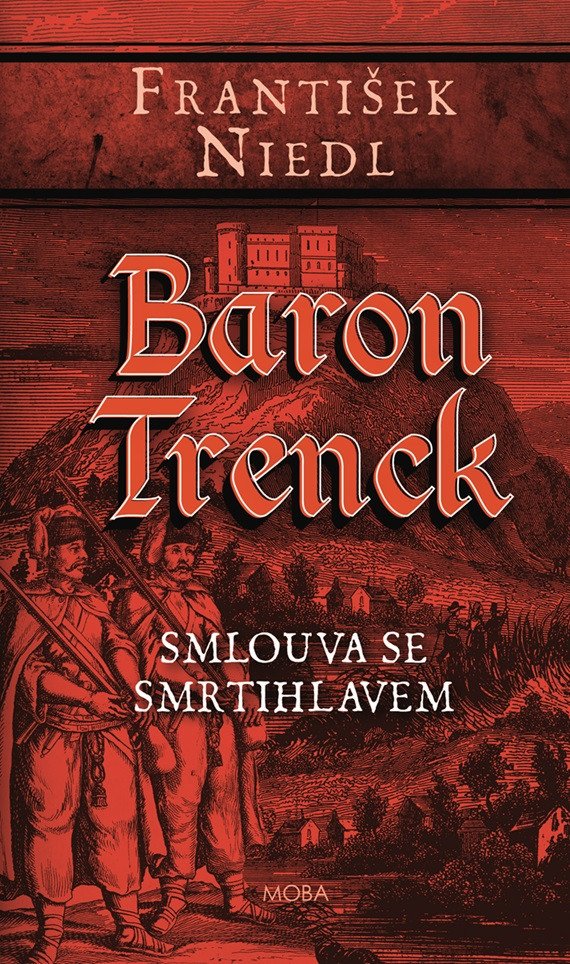 Baron Trenck – Smlouva se smrtihlavem – Niedl František