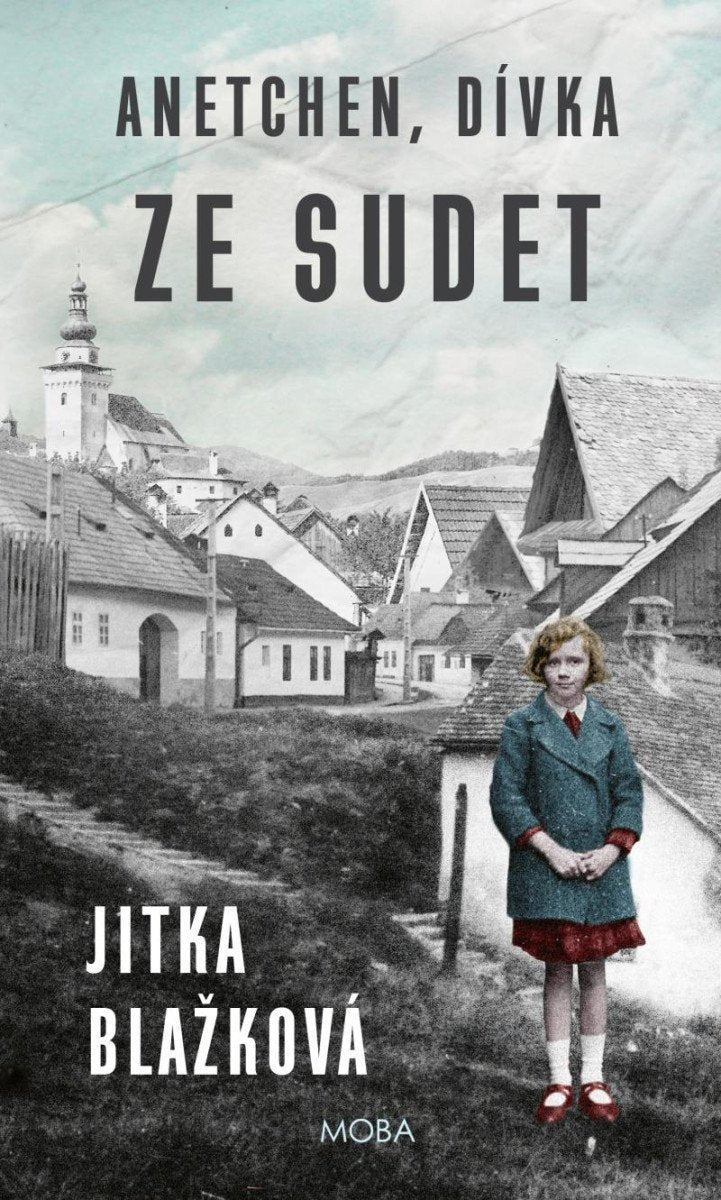Anetchen dívka ze Sudet – Blažková Jitka