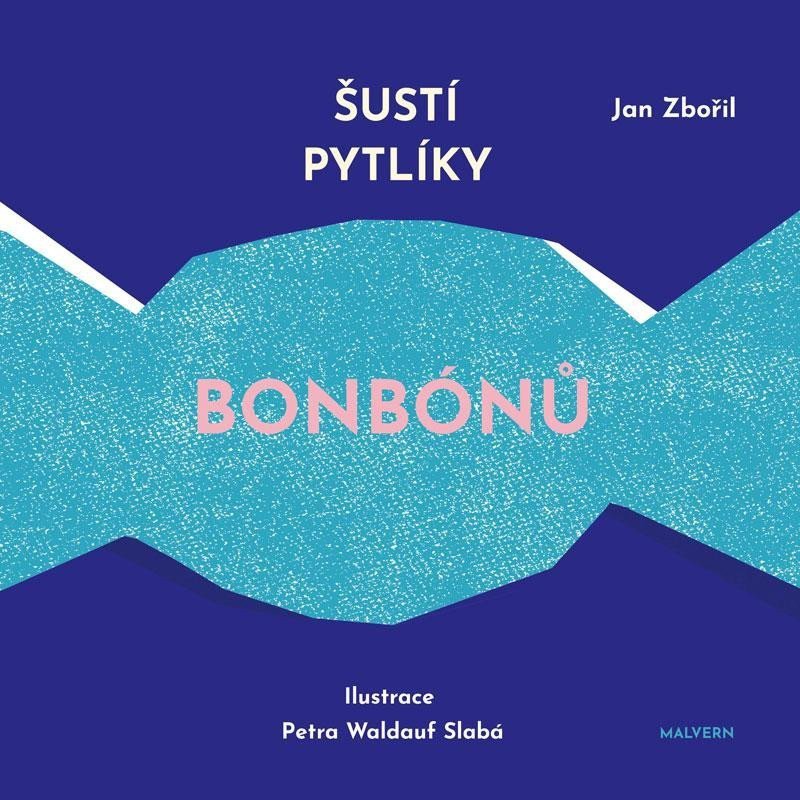 Šustí pytlíky bonbónů – Zbořil Jan