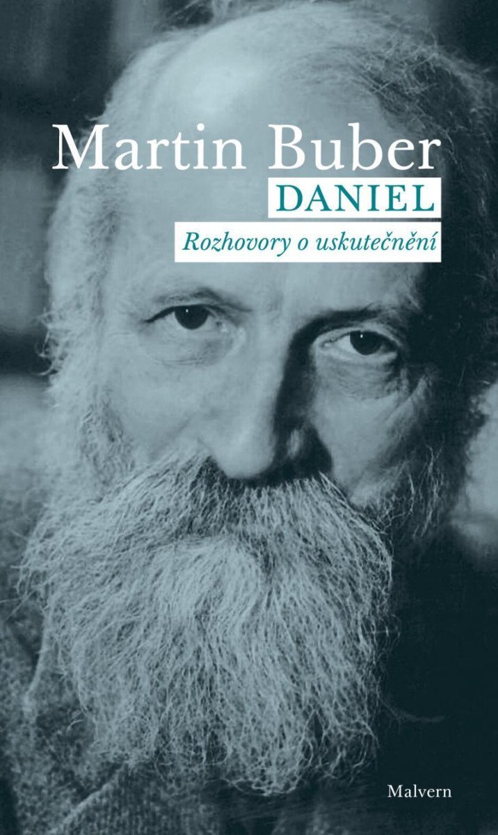 Daniel - Rozhovory o uskutečnění – Buber Martin