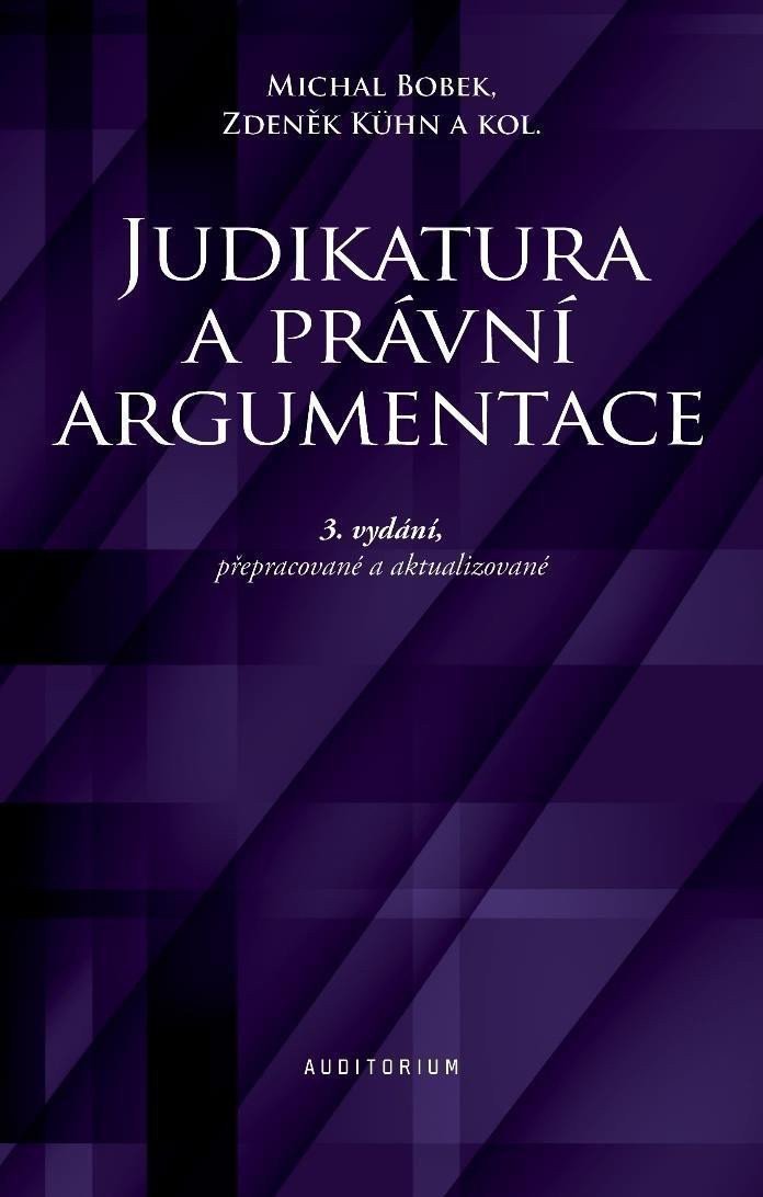 Judikatura a právní argumentace – Bobek Michal