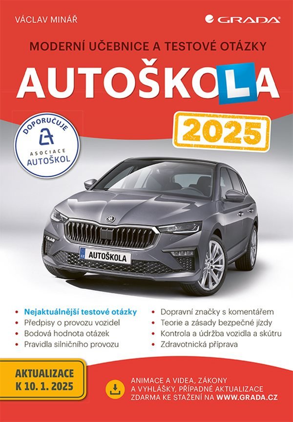 Autoškola 2025 - Moderní učebnice a testové otázky – Minář Václav