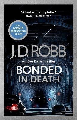 Bonded in Death: An Eve Dallas thriller (In Death 60) – Robb J. D. (2025)