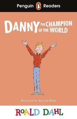 Penguin Readers Level 4 Roald Dahl Danny the Champion of the World ELT Graded Reader – Dahl Roald