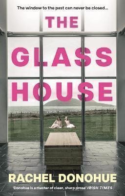 Glass House – Donohue Rachel (2025)