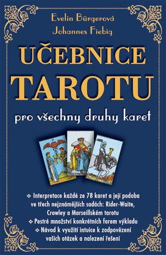 Učebnice tarotu pro všechny druhy karet – Bürgerová Evelin