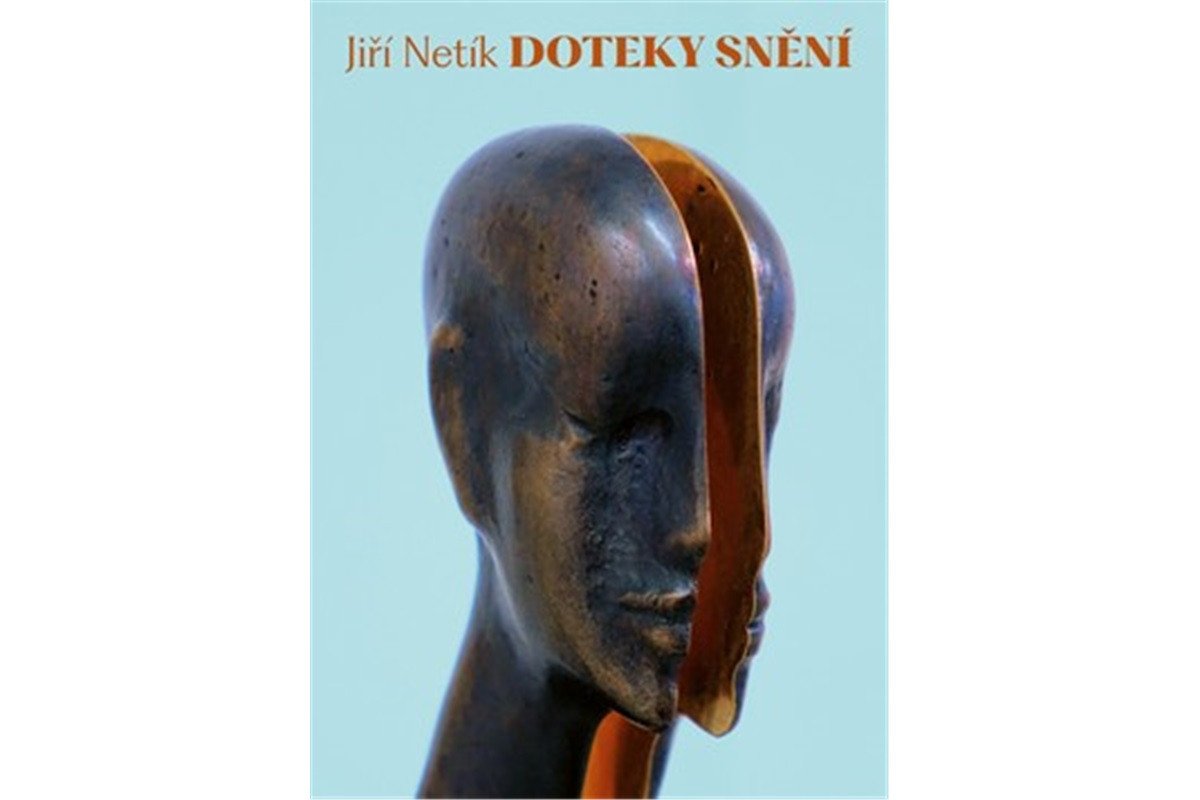Doteky snění – Netík Jiří