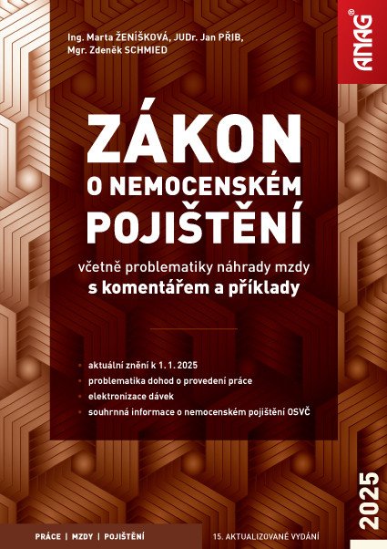 Zákon o nemocenském pojištění včetně problematiky náhrady mzdy s komentářem a příklady 2025 – Přib Jan