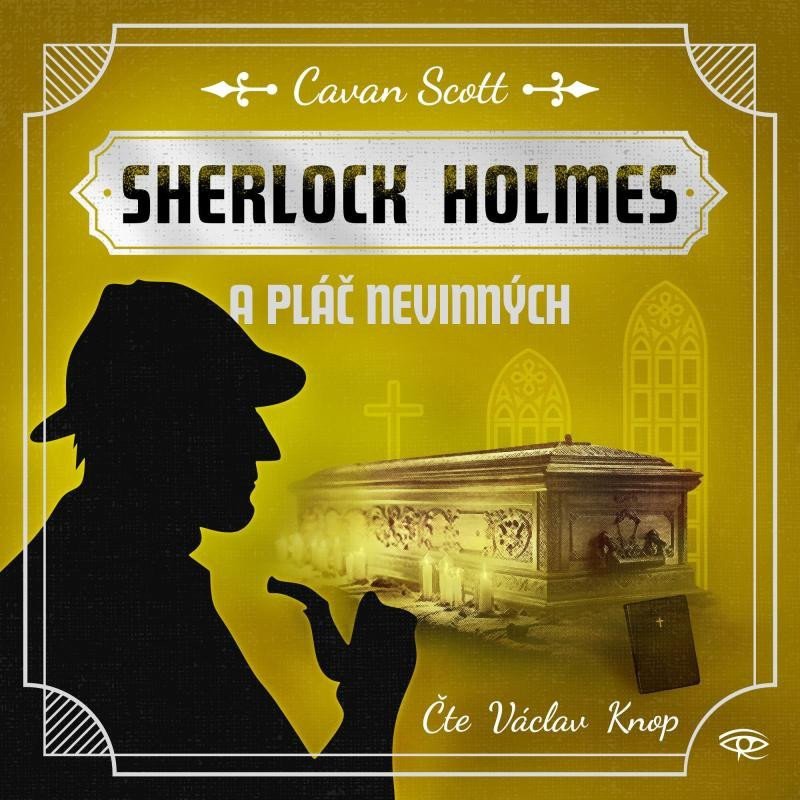 Sherlock Holmes a Pláč nevinných - CDmp3 Čte Václav Knop – Scott Cavan