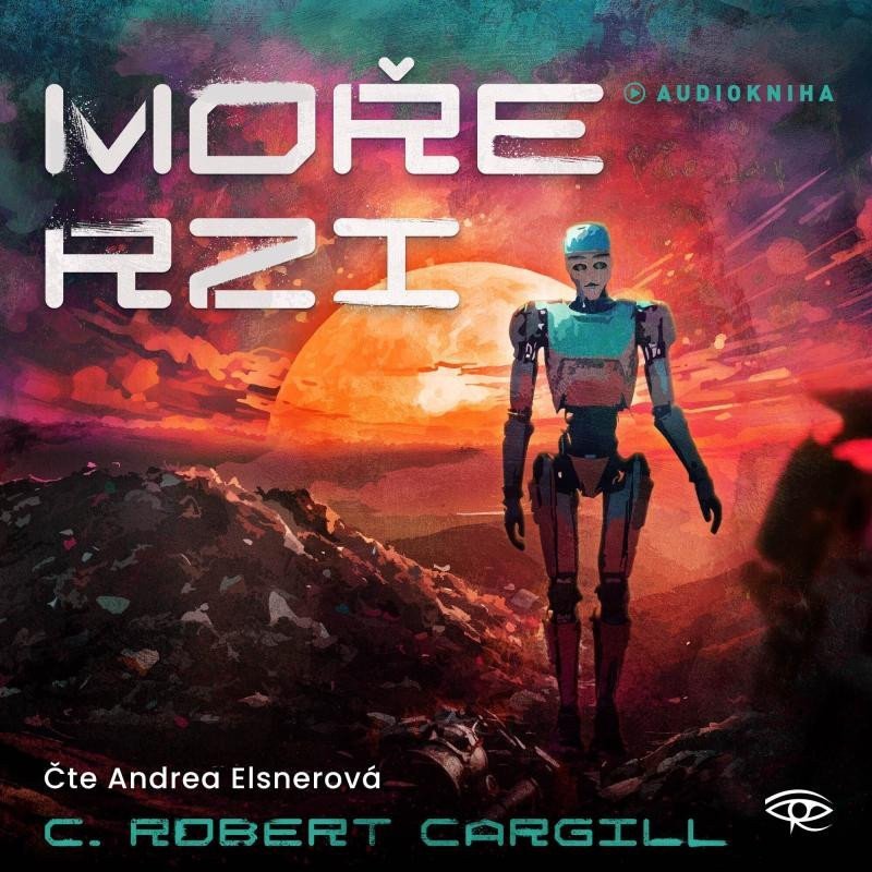 Moře rzi - CDmp3 Čte Andrea Elsnerová – Cargill C Robert