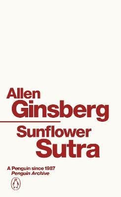 Sunflower Sutra – Ginsberg Allen