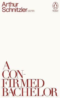 Confirmed Bachelor – Schnitzler Arthur