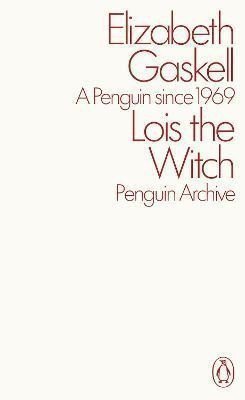 Lois the Witch – Gaskellová Elizabeth (2025)