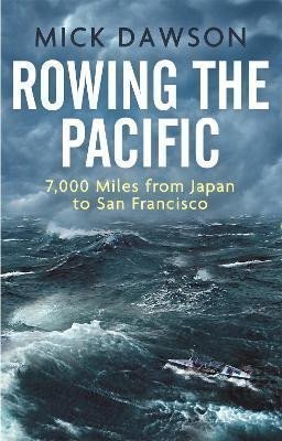Rowing the Pacific – Dawson Mick