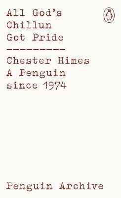 All Gods Chillun Got Pride – Himes Chester