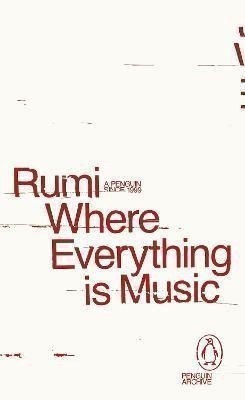 Where Everything is Music – Rumi (2025)