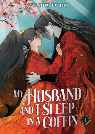 My Husband and I Sleep in a Coffin Novel Vol 1 – Wu Shui Bu Du