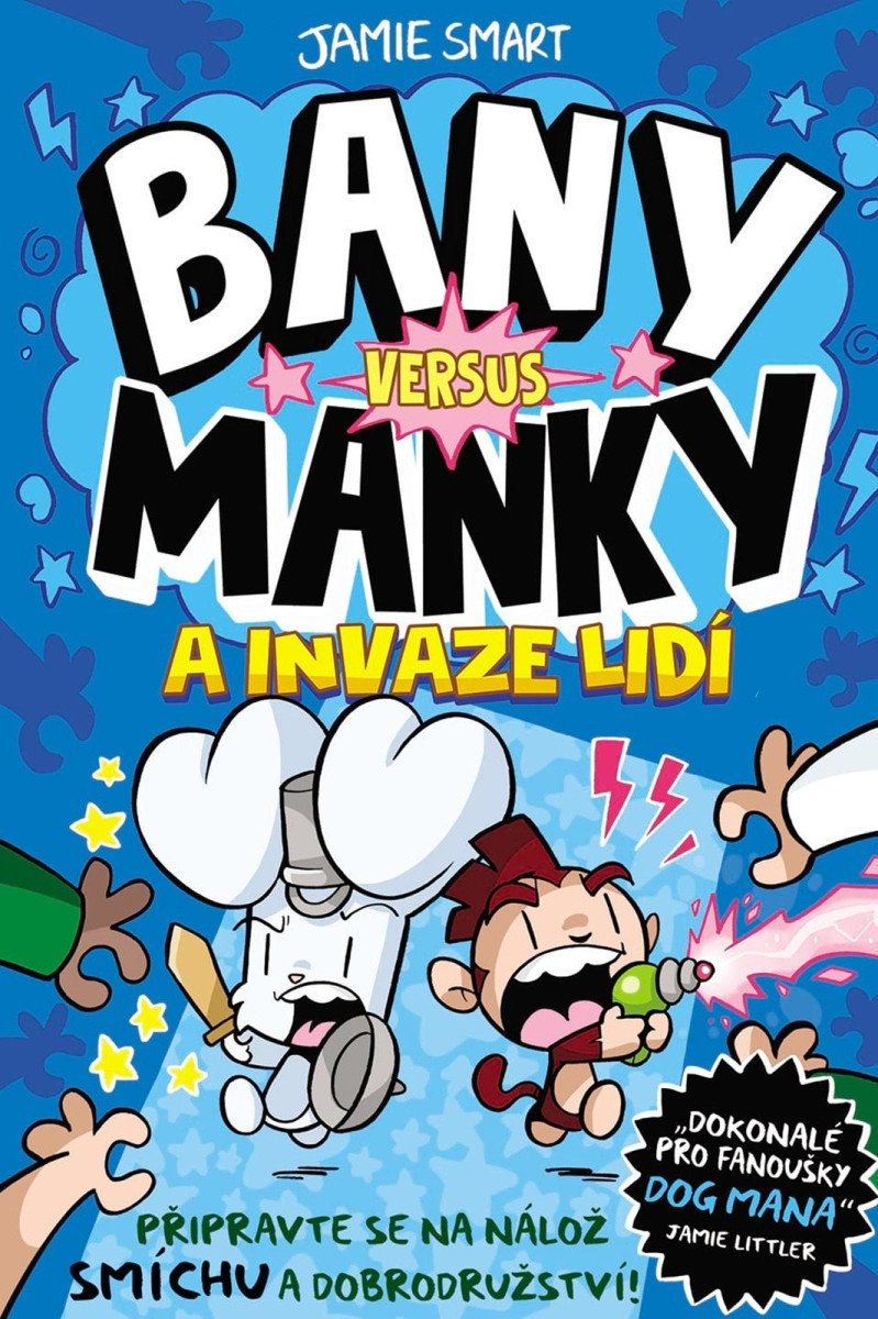 Bany versus Manky a invaze lidí – Smart Jamie