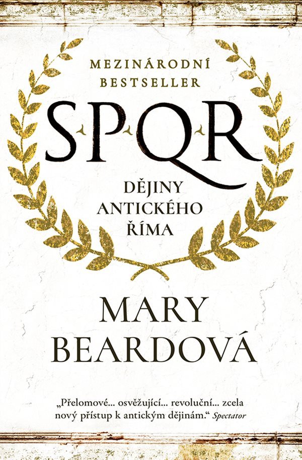 SPQR Dějiny antického Říma – Beardová Mary