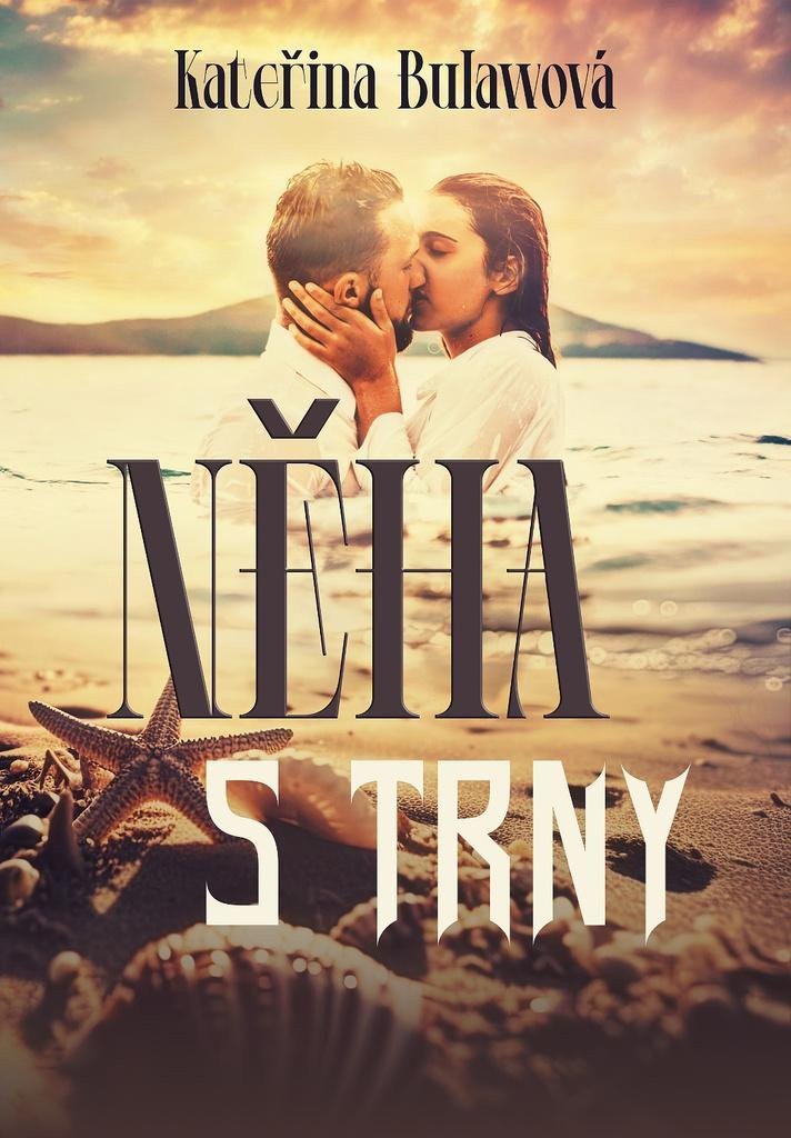 Něha s trny – Bulawová Kateřina