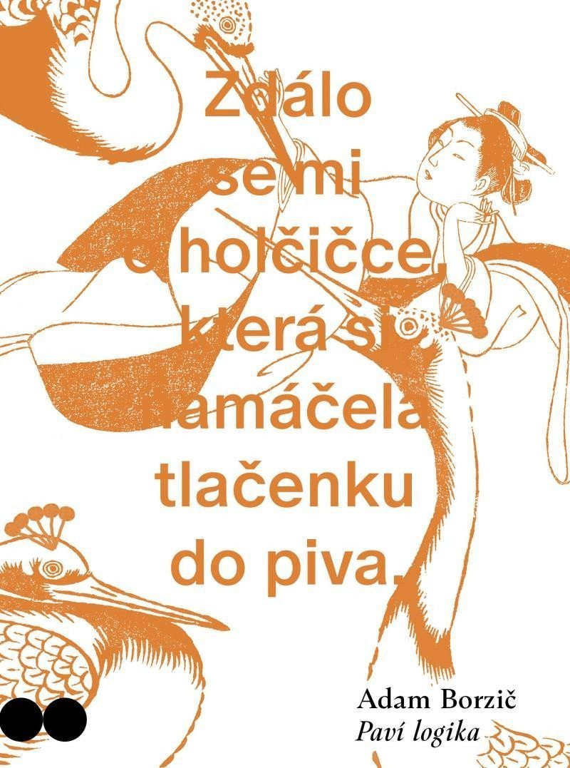 Paví logika – Borzič Adam