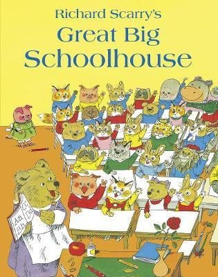Great Big Schoolhouse – Scarry Richard